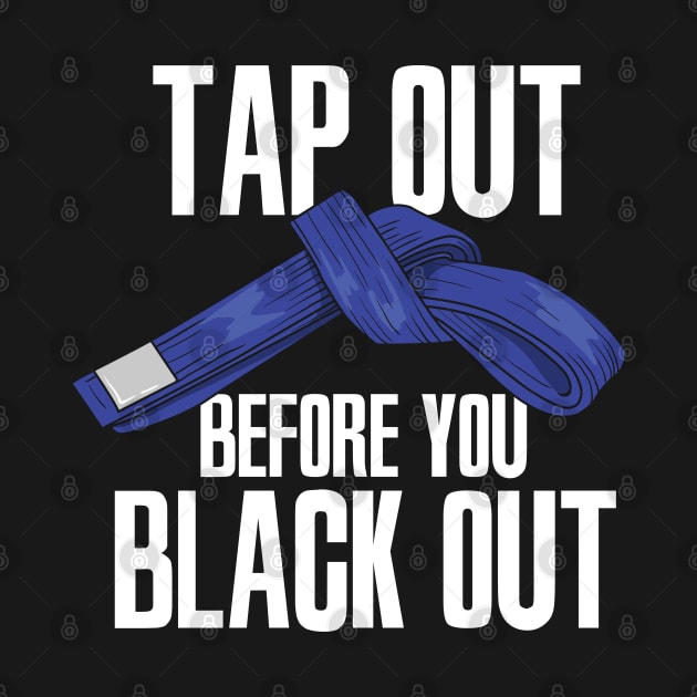 JIU JITSU / MMA: Tap Out Gift by woormle