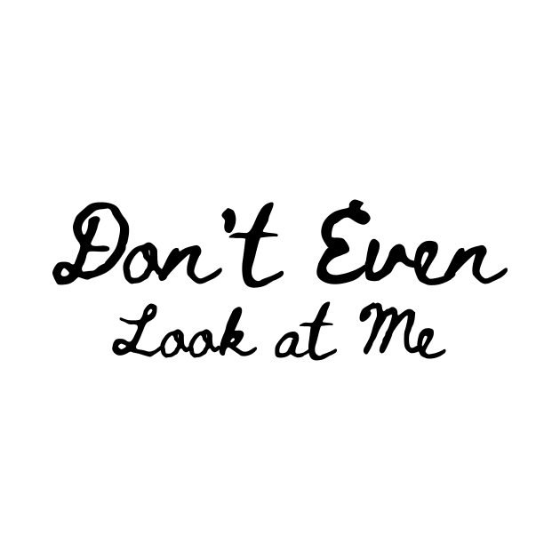 Antisocial Funny Slogan|Don't Even Look at me by UltraPod