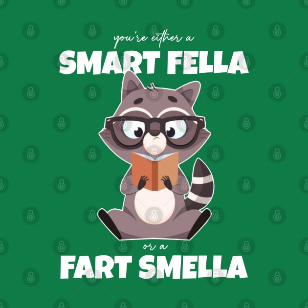 are you a Smart Fella or ? by INLE Designs