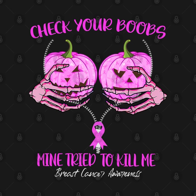 Check Your Boobs Mine Tried To Kill Me Pumpkin Halloween by ruffianlouse