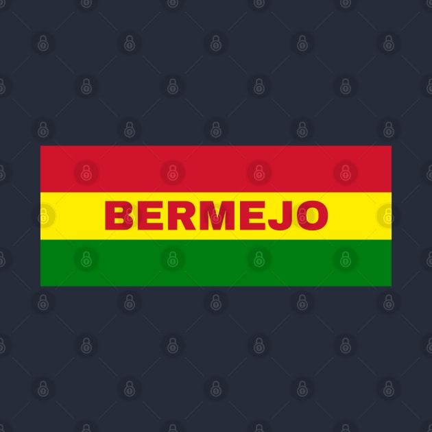 Bermejo City in Bolivian Flag Colors by aybe7elf