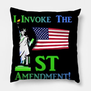 I Invoke the 1st Amendment! Pillow