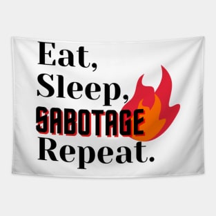 Eat, Sleep, Sabotage, Repeat Tapestry