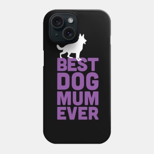 Best German Shepherd Dog Mum Ever - Purple Dog Lover Gift Phone Case