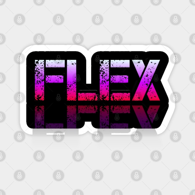 Flex - Graphic Typography - Funny Humor Sarcastic Slang Saying - Pink Gradient Magnet by MaystarUniverse