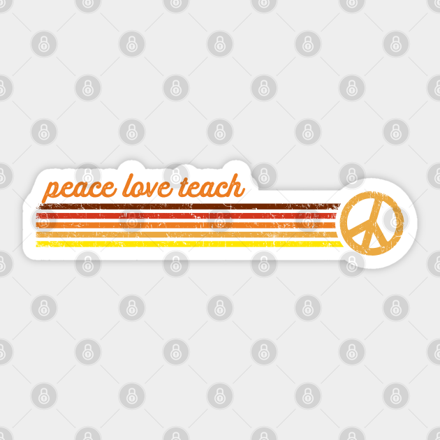 Peace Love Teach in Sunset Retro Stripes - Teacher - Sticker