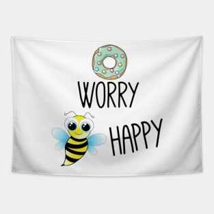 Donut worry bee happy Tapestry