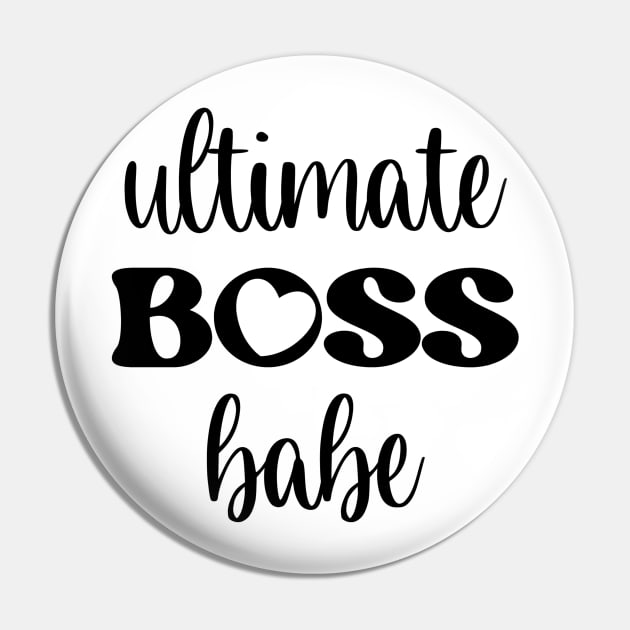 Ultimate Boss Babe Pin by teresawingarts