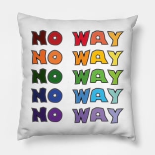 No Way Pillow