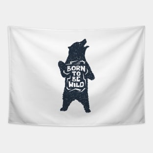 Bear, Animal, Nature. Born To Be Wild. Motivational Quote Tapestry