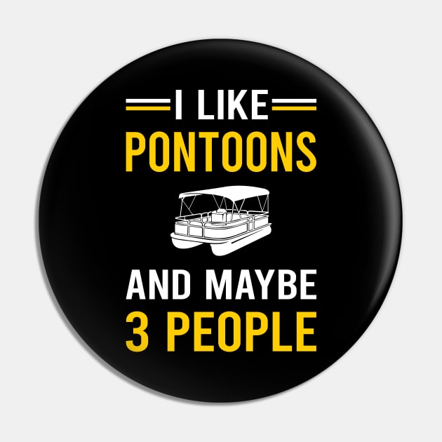 3 People Pontoon Pontooning Pin by Good Day