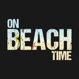 On Beach Time T-Shirt