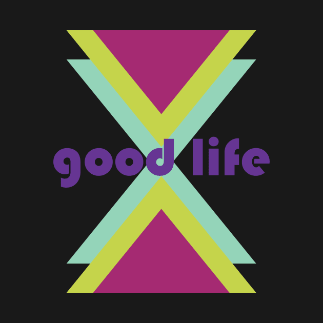 good life by M design