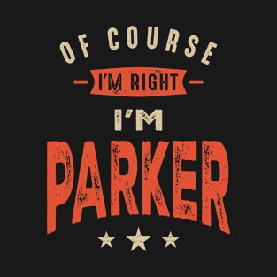 Parker Name Funny Personalized Birthday Parker T-Shirt