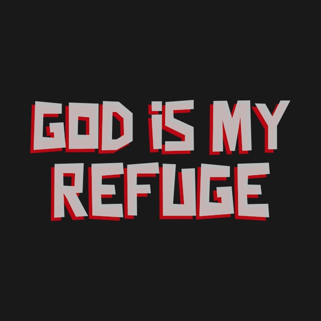 God Is My Refuge by Jackies FEC Store