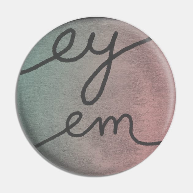 Ey Pronoun Pride Pin by inSomeBetween