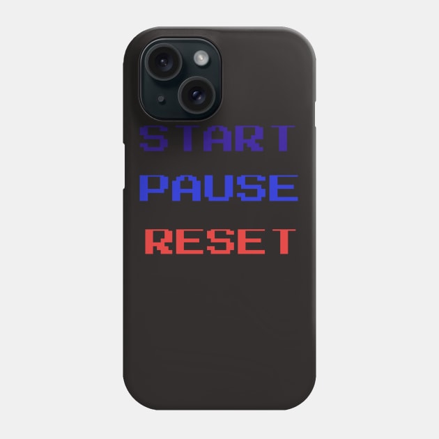 Start, Pause, Reset Funny Text Design Phone Case by Jled