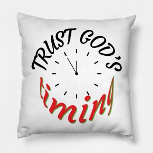 TRUST GOD’S TIMING Pillow