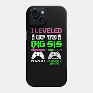 Leveled Up To Big Sister 2024 Cute  Going To Be A Big Sis Phone Case