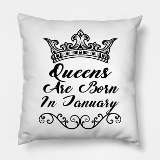 Queens Are Born In January, Funny Saying, Love Peace, Gift Pillow