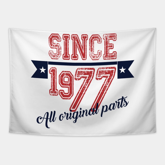 Since 1977 All Original Parts Tapestry by C_ceconello