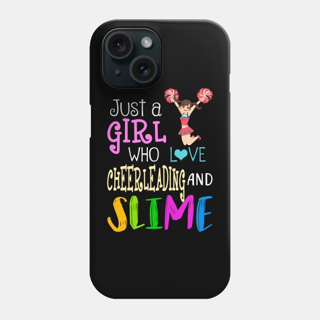 Just A Girl Who Loves Cheerleading And Slime Phone Case by martinyualiso