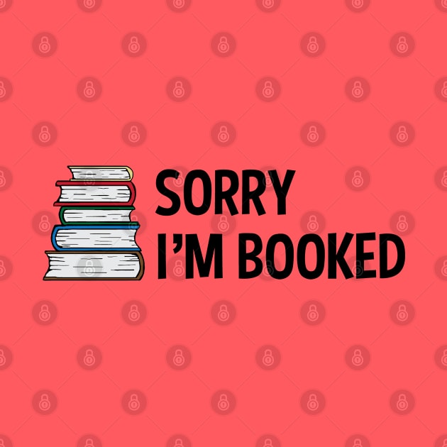 Sorry I'm Booked Pile of Books by Finji