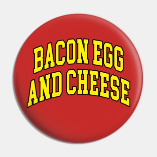 Bacon Egg and Cheese Pin