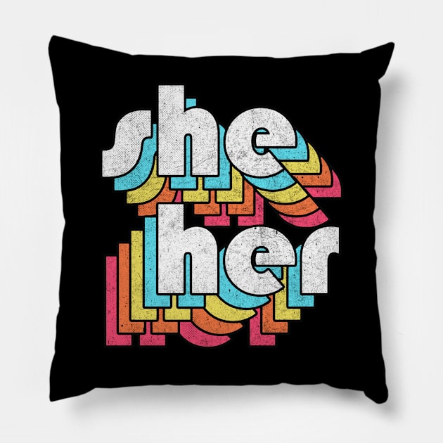She/Her Pronoun /// Retro Style Design Pillow by DankFutura