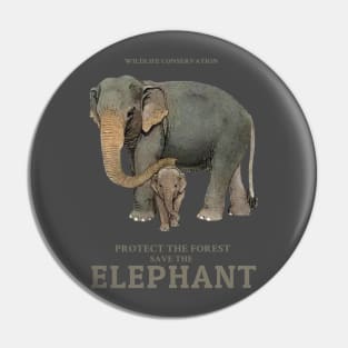 Protect the forest Save the elephants Pin