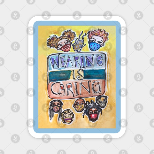 Wearing is Caring Magnet by BethanneHill