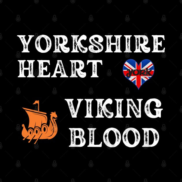 Yorkshire Heart Viking Blood. White text.Gift ideas for historical enthusiasts. by Papilio Art