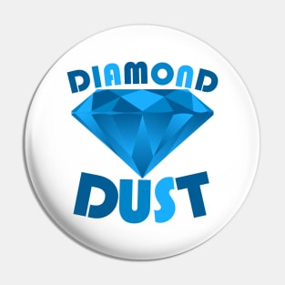 DIAMOND DUST Pin