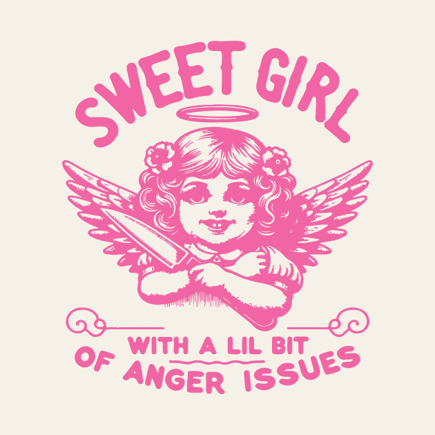 Sweet Girl With A Lil Bit Of Anger Issues by Nessanya