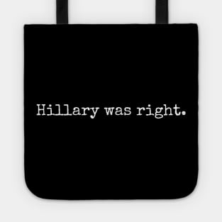 Hillary was right. Tote