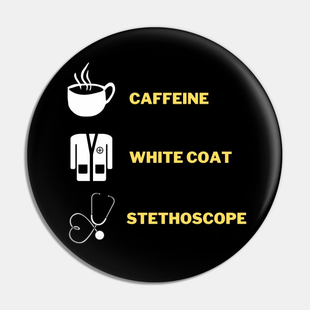 Caffeine white coat and a stethoscope Pin by 30.Dec