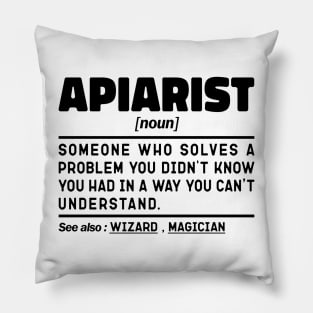 Funny Apiarist Noun Sarcstic Sayings Apiarist Humor Quotes Cool Pillow