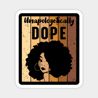 Unapologetically Dope Black Woman Magnet