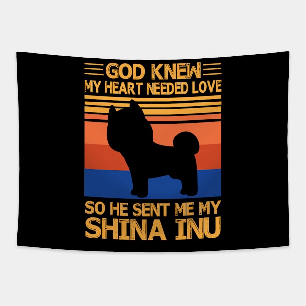 God Knew My Heart Needed Love So He Sent Me My Shina Inu Happy Dog Mother Father Summer Day Vintage Tapestry by bakhanh123