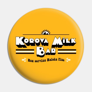 Korova Milk Bar Pin