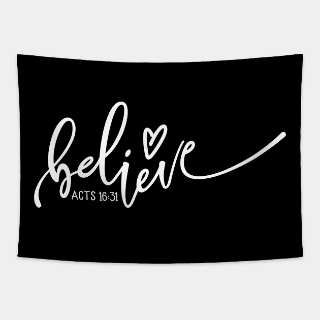 Believe, Acts 16:31, Christian, Jesus, Quote, Believer, Christian Quote, Saying Tapestry by ChristianLifeApparel