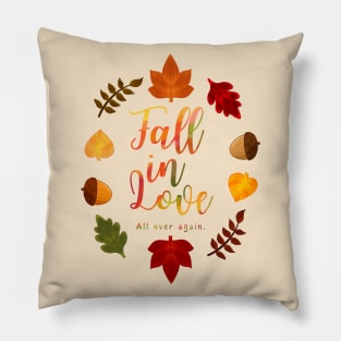 Fall In Love All Over Again Hand Lettering Autumn Leaves and Acorns Watercolor Pillow