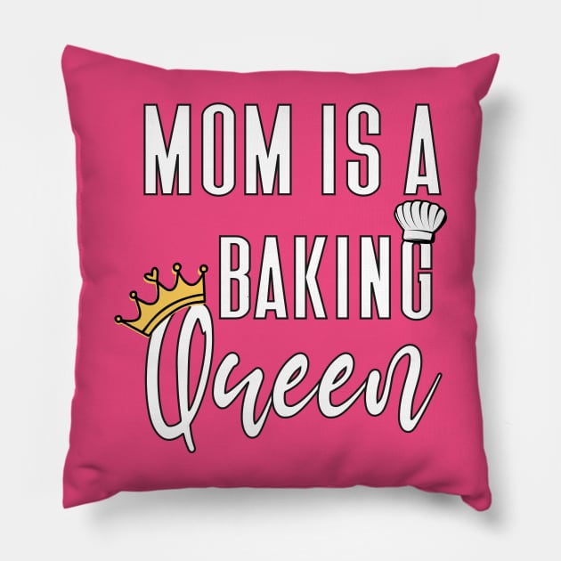 mom is a baking queen Pillow by chidadesign