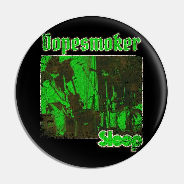 Dopesmoker Vintage 1990 // Sleep Dopesmoker Original Fan Design Artwork Pin by A Design for Life