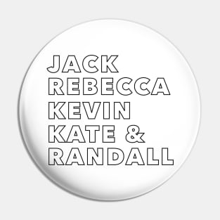 Jack Rebecca Kevin Kate Randall This Is Us Names Pin