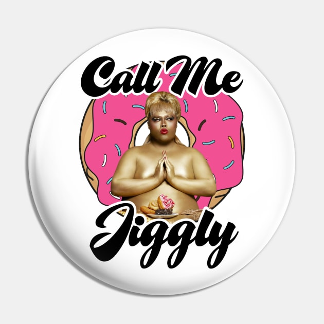 Call Me Jiggly Pin by aespinel