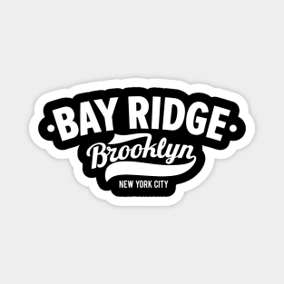 Bay Ridge - Brooklyn, NY Streetwear Magnet