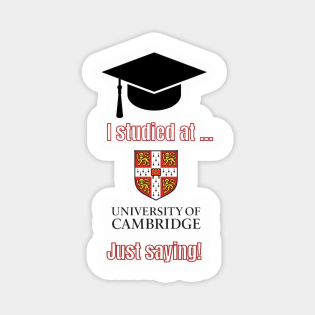 Cambridge University T-Shirt, college apparel, unisex t-shirts, university t-shirts, alumni clothing, Cambridge University, gift ideas Magnet by Clinsh Online 