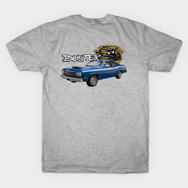 Discover 1974 Plymouth Duster on front and back - Duster - T-Shirt