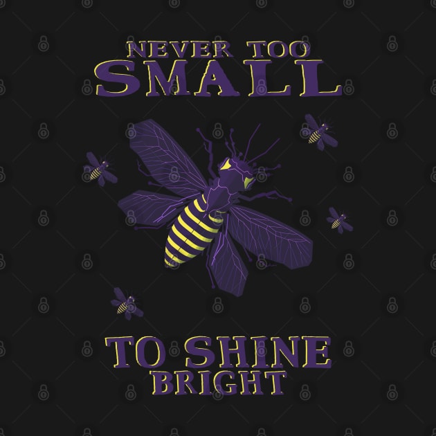 never too small to shine bright firefly by Rusty Lynx Design